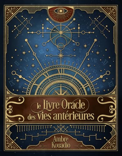 Le Livre Oracle des vies antérieures
