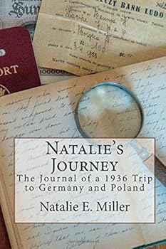 Paperback Natalie's Journey: The Journal of a 1936 Trip to Germany and Poland Book