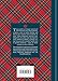 Scotland's Clans & their Tartans: The Histories and Origins of the Clans and their Tartan Plaids