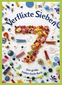 Hardcover Verflixte Sieben ? Das Fehler-Suchbuch [German] Book