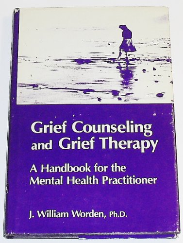 Grief Counseling and Grief Therapy: A Handbook ... 0826141609 Book Cover