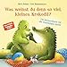 Produktbild Was weinst du denn so viel, kleines Krokodil: Ein Mutmachbuch für alle feinfühligen Kinder | Pappbilderbuch ab 2 über Bedürfnisse und Gefühle und das Weinen als heilsames Ventil
