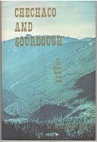 Chechaco and Sourdough or the Mount Baker Gold Rush B00BHRDJ76 Book Cover