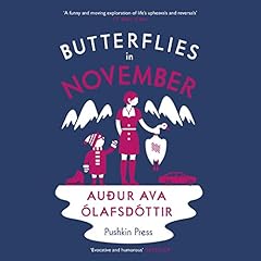 Butterflies in November Audiolibro Por Audur Ava Olafsdottir arte de portada
