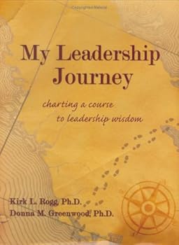 Hardcover My Leadership Journey: Charting a Course to Leadership Wisdom Book