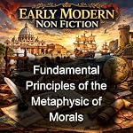 Cover of Fundamental Principles of the Metaphysic of Morals