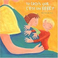 Tu crois que c'est un bébé ? 2804607879 Book Cover