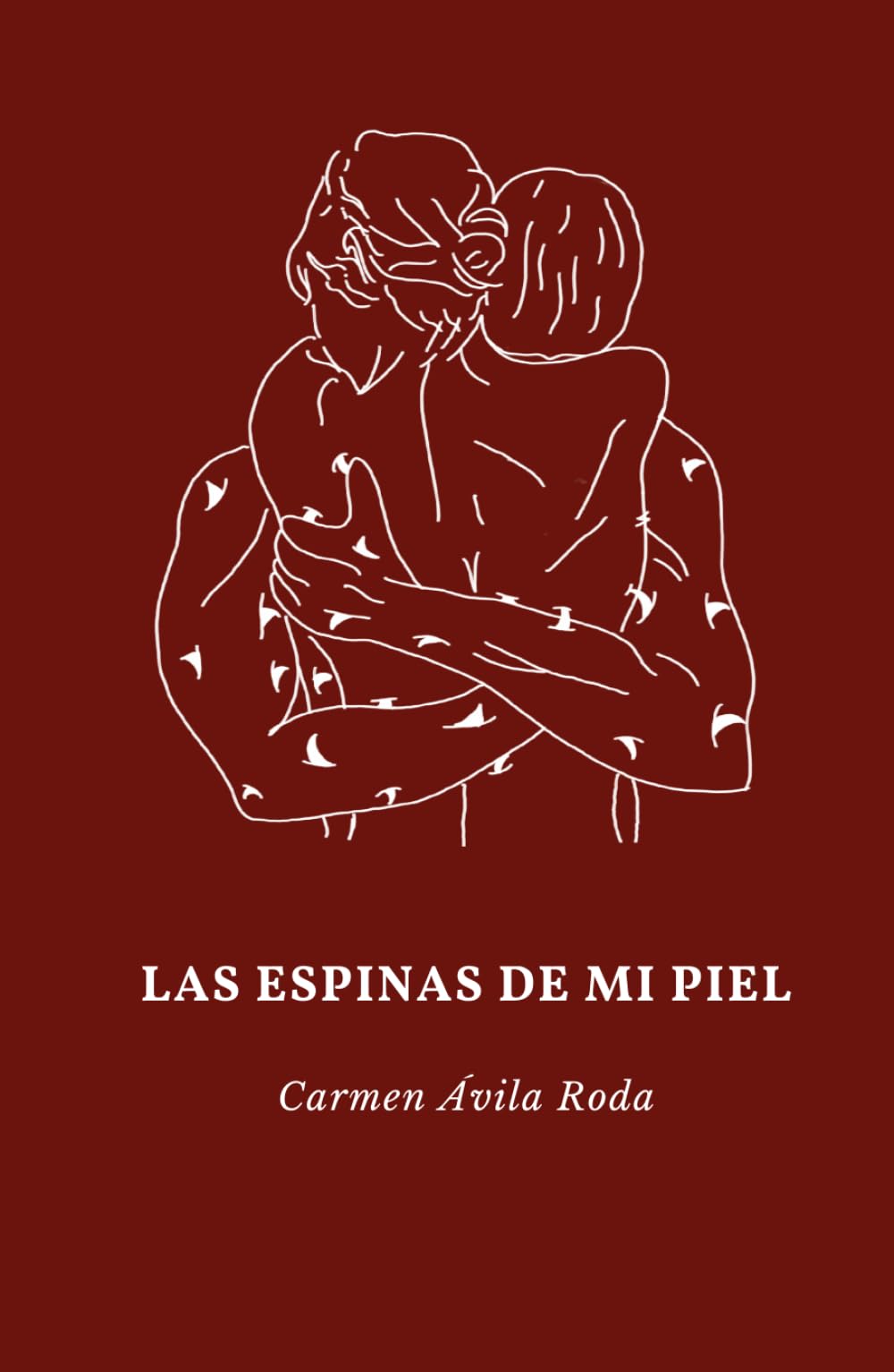 Las espinas de mi piel: tapa dura