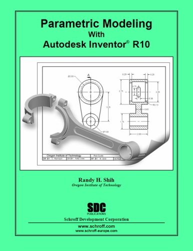 Parametric Modeling with Inventor 10
