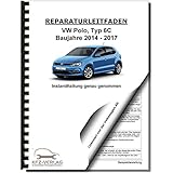  VW Polo Typ 6C 2014-2017 Instandhaltung Inspektion Wartung Reparaturanleitung