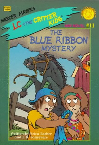 The Blue Ribbon Mystery (Mercer Mayers's Lc + the Critter Kids Mini Novels)