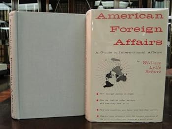 Hardcover AMERICAN FOREIGN AFFAIRS a Guide to International Affairs - Signed Book