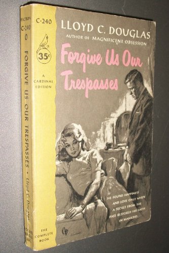 Forgive Us Our Trespasses B0014YBQMC Book Cover