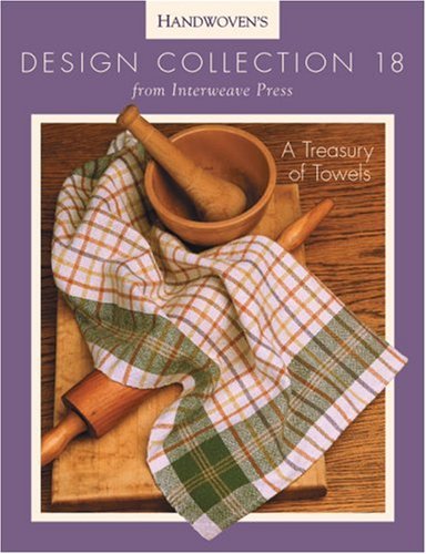 Handwoven's Design Collection 18: A Treasury of Towels