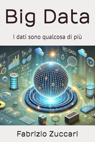 Big Data: I dati sono qualcosa di più