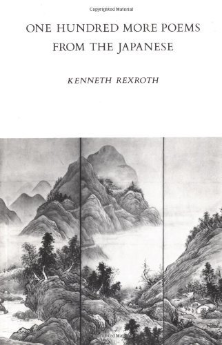  [ ONE HUNDRED MORE POEMS FROM THE JAPANESE (NEW DIRECTIONS BOOKS) (ENGLISH, JAPANESE) ] BY Rexroth, Kenneth ( AUTHOR )Jan-01-1976 ( Paperback )