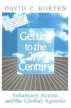 Paperback Getting to the 21st Century: Voluntary Action and the Global Agenda Book