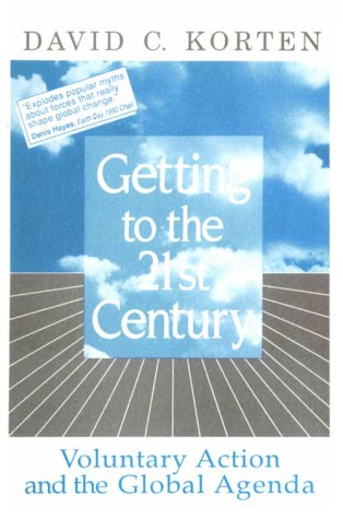 Getting to the Twenty-first Century: Voluntary Action and the Global Agenda (Library of Management for Development)