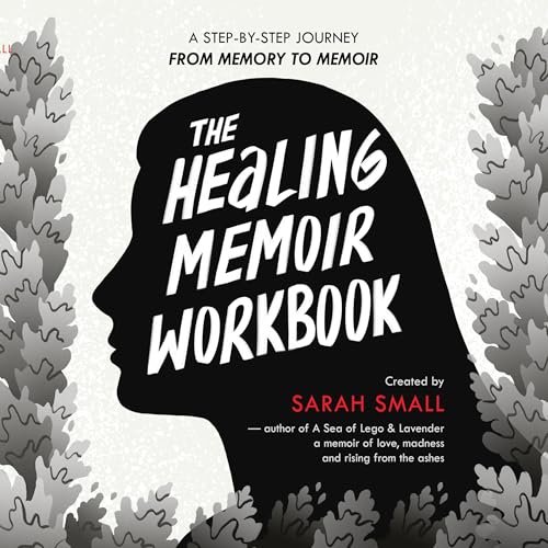 The Healing Memoir Workbook by Sarah Small episode artwork