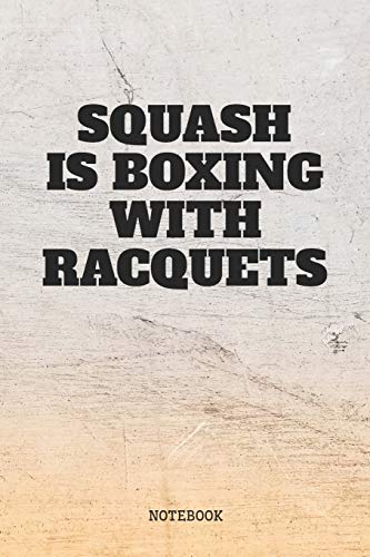 Notebook: I Love Squash Game Sport Racket Planner / Organizer / Lined Notebook