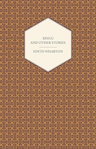 Xingu and Other Stories