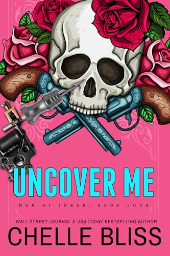 Uncover Me (Men of Inked Book 4)