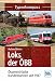 Produktbild Loks der ÖBB: Österreichische Bundesbahnen seit 1947 (Typenkompass)