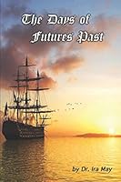 The Days of Futures Past 1980500487 Book Cover