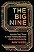 The Big Nine: How the Tech Titans and Their Thinking Machines Could Warp Humanity