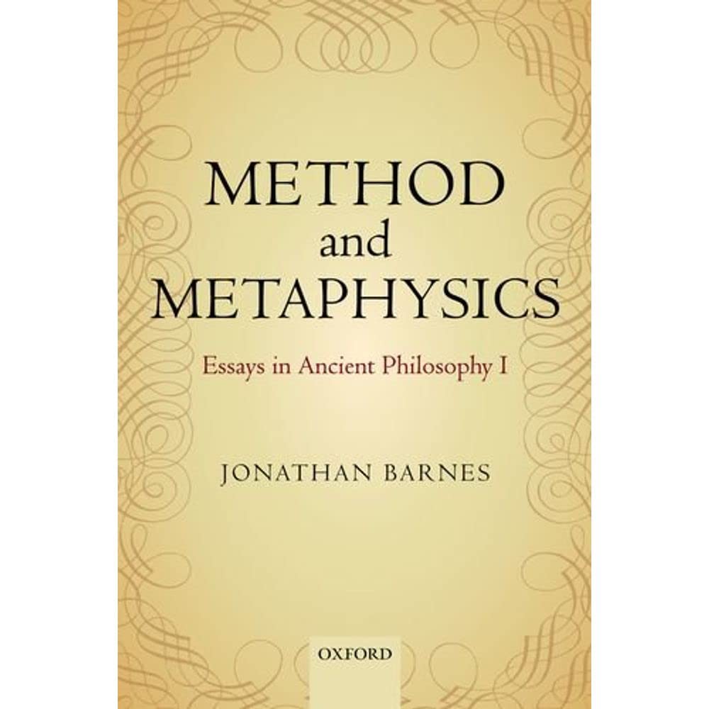 Method and Metaphysics: Essays in Ancient Philosophy I