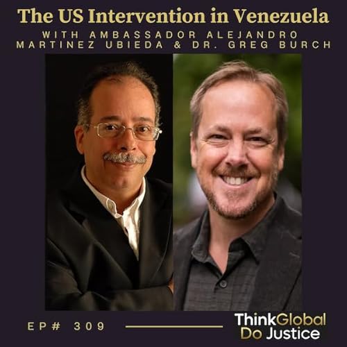 The US Intervention in Venezuela with Ambassador Alejandro Martinez Ubieda and Dr. Greg Burch