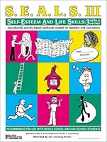 SEALS III: Self-Esteem and Life Skills, 3rd in a Series (SEALS: Self-Esteem and Life Skills) 189327702X Book Cover