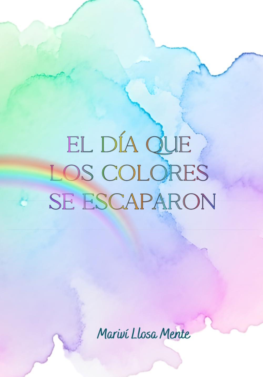 El día que los colores se escaparon