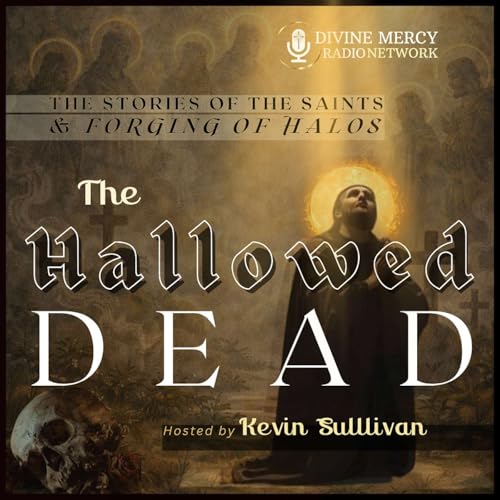 The Hallowed Dead - St. Padre Pio - Teaser