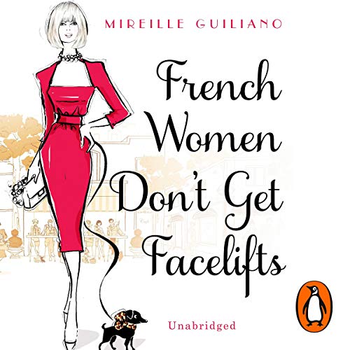 French Women Don't Get Fat (Audio Download) Mireille Guiliano, Kathe
