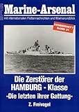 zerstörer hamburg klasse  Marine-Arsenal Band 21. Die Zerstörer der Hamburg-Klasse. Die letzten ihrer Gattung