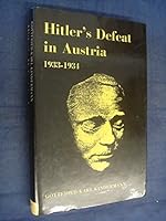 Hitler's Defeat in Austria, 1933-1934: Europe's First Containment of Nazi Expansionism 1850650357 Book Cover