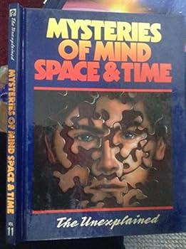Hardcover Mysteries Of Mind Space & Time: The Unexplained (Vol #11) Book