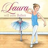  Laura will zum Ballett: Laura 1