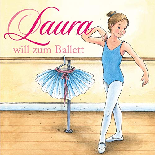 Laura will zum Ballett Titelbild