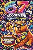 67 SIX SEVEN! Das ultimative Aura-Abenteuer: Hirn statt Handy – 100% Offline-Rätselspaß mit Pudding-Gabel-Challenges, Sigma-Logik & Aura-Punkten: Das interaktive Meme-Mitmachbuch für Kids von 8-12