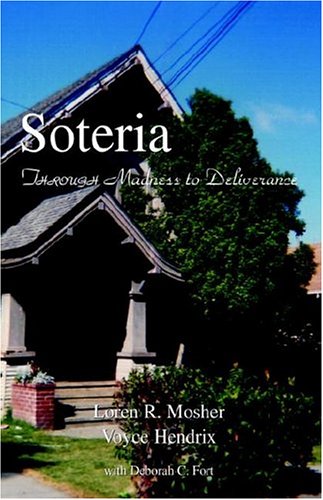 Soteria: Through Madness To Deliverance