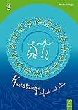 volkstänze lernen  Kreistänze 2 - Tanzbeschreibungen: einfach und schön (Kreistänze - einfach und schön)