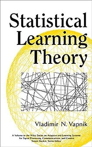 Statistical Learning Theory )] [Author: Vladimir N. Vapnik] [Oct