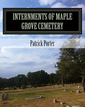 Paperback Internments of Maple Grove Cemetery: Fairview Cemetery Denison TX Book