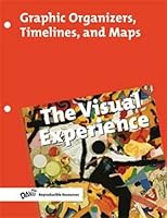 The Visual Experience Graphic Organizers, Timelines, and Maps 0871926733 Book Cover
