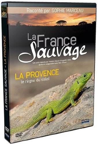 La France sauvage - la provence, le règne du soleil [DVD]