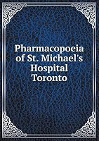 Pharmacopoeia of St. Michael's Hospital Toronto 5519340781 Book Cover