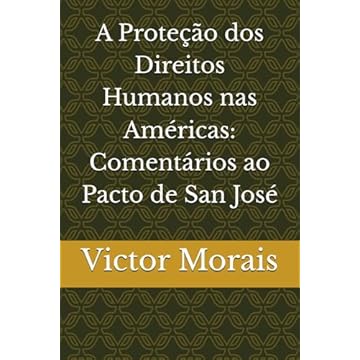 Capa do livro A Proteção dos Direitos Humanos nas Américas: Comentários ao Pacto de San José