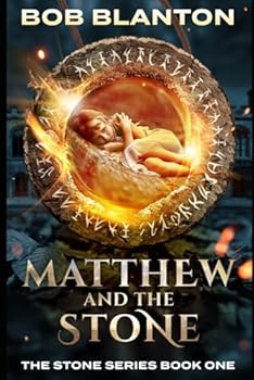 Matthew And The Stone - Book #1 of the Stone